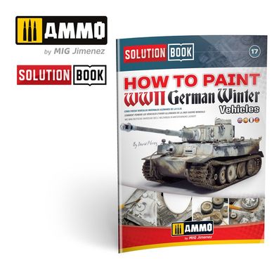 Solution Set How to Paint WWII German Winter Vehicles Ammo Mig 7901