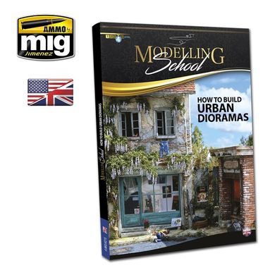 Журнал ШКОЛА МОДЕЛИРОВАНИЯ - Urban Dioramas (English) Ammo Mig 6215