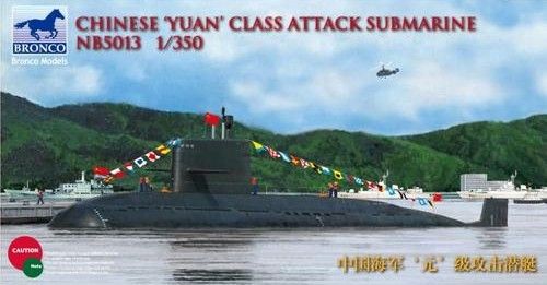 Prefab model 1/350 Chinese Yuan attack class submarine Bronco NB5013